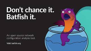 Dont chance it Batfish it  An open source network configuration analysis tool [upl. by Neened981]