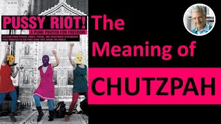 What is the Meaning of CHUTZPAH 6 Illustrated Examples [upl. by Fabria]