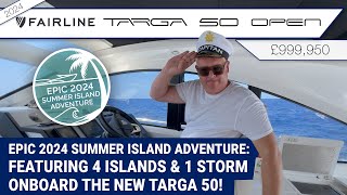 Epic 2024 Summer Island Adventure Featuring 4 Islands amp 1 Storm onboard the New Targa 50 [upl. by Ydnamron741]