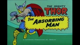 Marvel Superheroes 1966 Thor Episode 3 The Absorbing Man [upl. by Alane93]