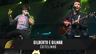 Gilberto amp Gilmar  Cuitelinho  Gravado Em Um Circo Onde Tudo Começou [upl. by Nnylyam]