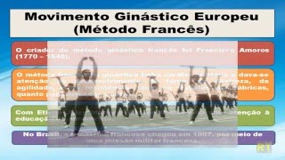 Movimento Ginástico Europeu 04  Método Francês [upl. by Wachter]