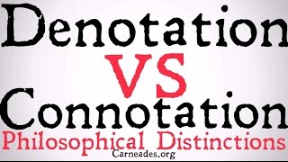 Denotation vs Connotation Philosophical Distinction [upl. by Fahland432]