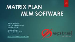 Matrix MLM Software  Epixel Solutions [upl. by Camala]