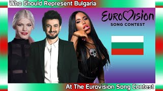 Who Should Represent Bulgaria At The Eurovision Song Contest 2024 [upl. by Zeitler]