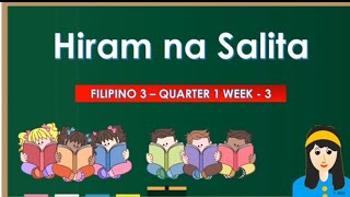 MGA SALITANG HIRAM  FILIPINO 3 QUARTER 1 [upl. by Shalne264]