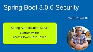 Spring Boot 3 Tutorial Security  Oauth2  Customize IdToken amp AccessToken [upl. by Akienahs]