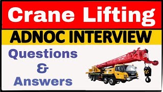 ADNOC LIFTING INTERVIEW QUESTIONANSWERS AS PER ST 19 [upl. by Gusba]