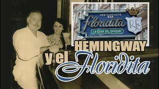 🥂Hemingway y El Floridita  La historia del Restaurant Floridita [upl. by Kirad929]