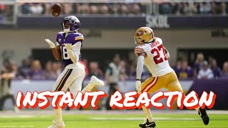 Instant Reaction to the 49ers’ 2317 Loss to the Vikings [upl. by Grimona221]