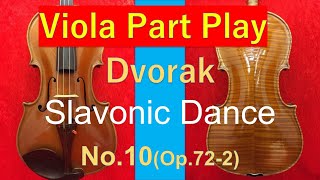 Dvorak  Slavonic Dance No10Op722 ヴィオラは何をやっているの？ ドヴォルザーク：スラブ舞曲 No 10Op722 [upl. by Seana]