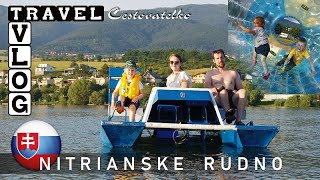 NITRIANSKE RUDNO VLOG  Dovolenka pre rodiny s deťmi na Slovensku [upl. by Alburga393]