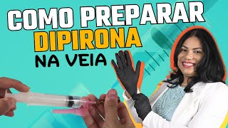 Aprenda AGORA a preparar dipirona endovenosa [upl. by Clippard743]