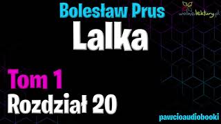 Lalka tom 1  Rozdział 20  Bolesław Prus  Audiobook za darmo  pawcioaudiobooki [upl. by Irt57]