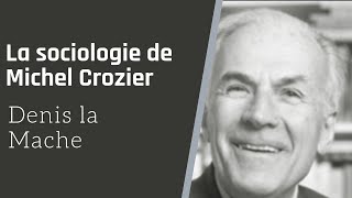 La sociologie de M Crozier  lanalyse stratégique [upl. by Parke]