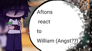 \\Aftons react to William Angst Enjoy [upl. by Ritchie]