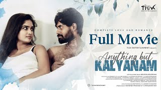 Anything But Kalyanam  Full Romantic Web Series  Ft Kamur Ashwathy  Tick Movies Tamil [upl. by Nanete]