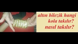 22 ayar altın bilezik hangi kola takılır nasıl takılır bilezik modelleri [upl. by Annayek123]