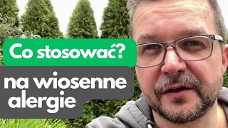 Co stosować na wiosenne alergie [upl. by Shelly354]