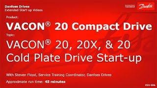 VACON® Drives 20 Compact 20X amp 20 Cold Plate Drive Startup [upl. by Scharaga]