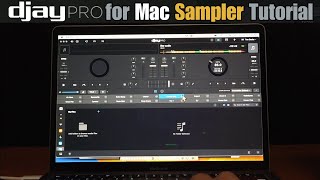 Djay Pro for Mac Sampler Tutorial [upl. by Eudora]