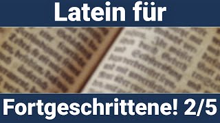 Latein für Fortgeschrittene Teil 25 [upl. by Tracie]