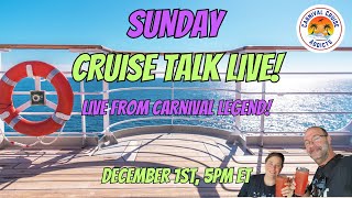 Sunday Cruise Talk Live  Live from the Carnival Legend [upl. by Vedis]