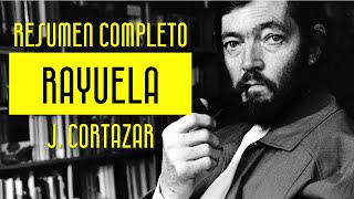 RAYUELA de JULIO CORTAZAR  Resumen completo [upl. by Nnairret]