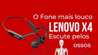 Lenovo X4 Ouvindo Pelos Ossos  Fone de Ouvido Condução Óssea O Mais Estranho que já Testei [upl. by Ayot]