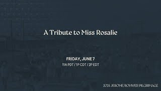 A Tribute to Miss Rosalie [upl. by Nerrual145]