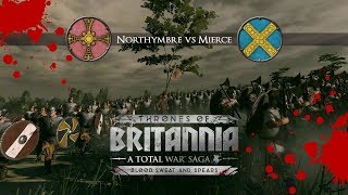 Blood Sweat amp Spears short Cinematic Battle Total War Thrones of Britannia Mierce Vs Northymbre [upl. by Rabka]