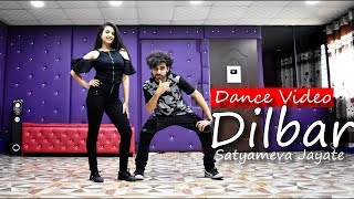 DILBAR DILBAR Dance Video  Satyameva Jayate  Cover by Ajay Poptron and Bhavini [upl. by Alesi]