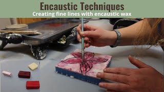 Encaustic Techniques Creating fine lines with encaustic wax by incising and filling with paint [upl. by Thane461]