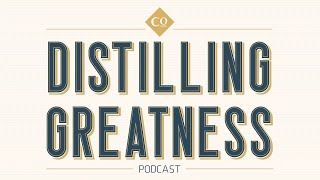 Distilling Greatness Episode 17 Whiskey In The 6 [upl. by Oinotnaesoj]