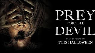 Prey For The Devil  original movie 🎥 [upl. by Ennovahc]