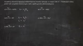 Uzupełnij równania dysocjacji elektrolitycznej kwasów wpisując a A ⇄ H⁺  H₂PO₄⁻ b B ⇄ C  HS⁻ [upl. by Adnowat386]