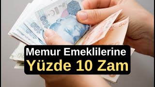 Memur Emeklilerine Yüzde 10 Zam Görüşmesi Başladı [upl. by Shanks]