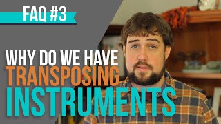 Why Do We Even Have Transposing Instruments [upl. by Sloane]