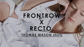 16SS FRONTROW X RECTO  Thomas Mason Collection 20160331 [upl. by Bigod]