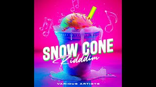 Snow Cone Riddim Soca Mix ft Patrice Roberts Problem Child Kehlani Shal Marshall amp Imani Ray [upl. by Skantze]