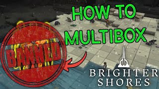 Patched How To Multibox Brighter Shores with Sandboxie [upl. by Auhoj378]