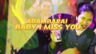 ADAMBARAI X BABY I MISS YOU  ALFRED KARTOMI  REMIX TERBARU [upl. by Mcripley151]