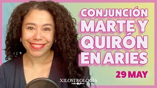 29 MAY Marte conjunción Quirón en Aries [upl. by Homere341]