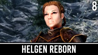 Skyrim Mods Helgen Reborn  Part 8 FINALE [upl. by Marabelle]