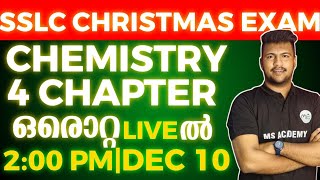 SSLC CHEMISTRY  4 CHAPTERS IN ONE LIVE  LIVE [upl. by Annayhs]