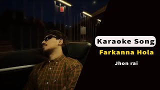 Farkanna Hola  John rai  Karaoke songs  3SL Digital  track song  karaoke music [upl. by Hayidah939]