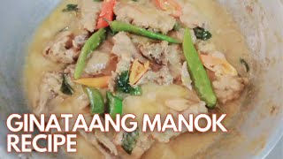 GINATAANG MANOK CHICKEN STEWED IN COCONUT MILK RECIPE [upl. by Ayidah160]