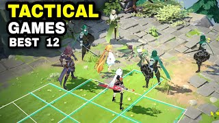 Top 12 Best TACTICAL RPG games Turn based Strategy games for Android iOS [upl. by Eiggep]