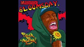 Tyler the Creator  Operation Bloomsday [upl. by Bella]