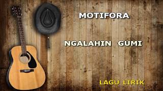 Ngalahin Gumi Lirik by Motifora Band [upl. by Charmain]